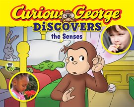 Cover image for Curious George Discovers Senses