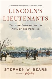 Lincoln's Lieutenants : The High Command of the Army of the Potomac cover image