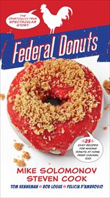 Federal donuts. The (Partially) True Spectacular Story cover image