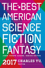 The best american science fiction and fantasy, 2017 cover image