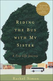 Riding the bus with my sister : a true life journey cover image
