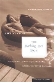 The sparkling-eyed boy : a memoir of love, grown up cover image