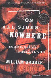 On all sides nowhere : building a life in rural Idaho cover image