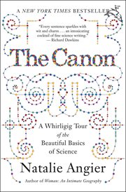 The Canon : A Whirligig Tour of the Beautiful Basics of Science cover image