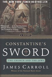 Constantine's sword : the church and the Jews : a history cover image