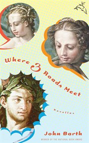 Where three roads meet : novellas cover image