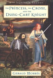 The princess, the crone, and the dung-cart knight cover image
