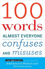 100 Words Almost Everyone Confuses and Misuses cover image