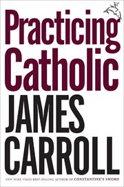 Practicing Catholic cover image
