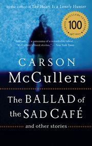 The Ballad of the Sad Cafe cover image