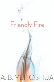 Friendly fire : a duet cover image