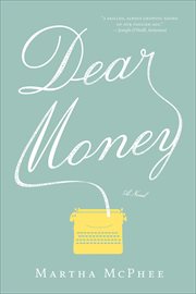 Dear Money : A Novel cover image