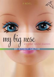 My big nose and other natural disasters cover image