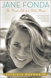Jane Fonda : the private life of a public woman cover image