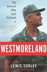 Westmoreland : the general who lost Vietnam cover image