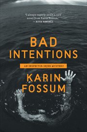 Bad Intentions : Inspector Sejer Mysteries cover image