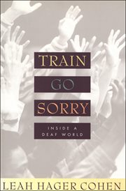 Train go sorry : inside a deaf world cover image