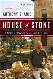 House of Stone : A Memoir of Home, Family, and a Lost Middle East cover image