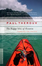 The happy isles of oceania. Paddling the Pacific cover image