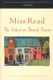 The school at Thrush Green cover image