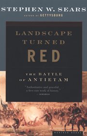 Landscape turned red. The Battle of Antietam cover image