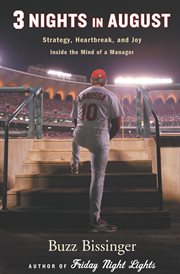 Three nights in August : strategy, heartbreak, and joy, inside the mind of a manager cover image