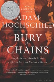 Bury the chains : the British struggle to abolish slavery cover image