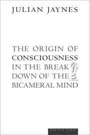 The origin of consciousness in the breakdown of the bicameral mind cover image