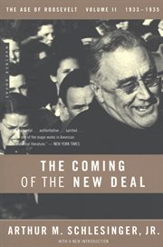 The coming of the New Deal, 1933-1935 cover image