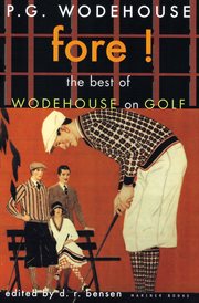 Fore! : the best of Wodehouse on golf cover image