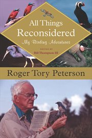 All Things Reconsidered : My Birding Adventures cover image