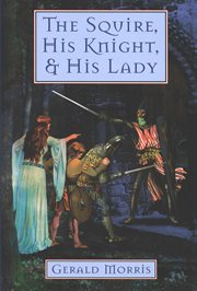 The squire, his knight, and his lady cover image