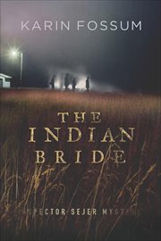 The Indian Bride : Inspector Sejer Mysteries cover image