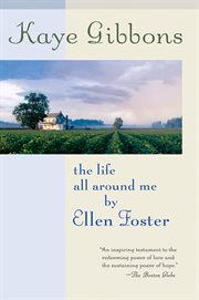 The life all around me by ellen foster cover image