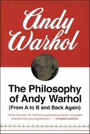 The Philosophy of Andy Warhol : From A to B and Back Again cover image