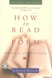 How to Read a Poem : And Fall in Love with Poetry cover image
