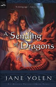 A Sending of Dragons : Pit Dragon Chronicles cover image