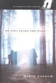 He Who Fears the Wolf : Inspector Sejer Mysteries cover image