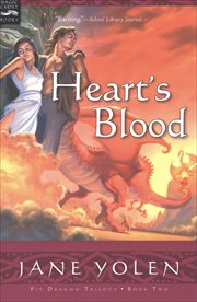 Heart's Blood : Pit Dragon Chronicles cover image