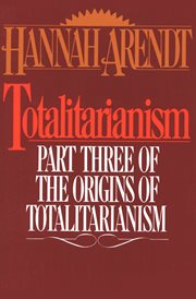 Totalitarianism : part three of The Origins of totalitarianism cover image