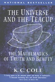 The universe and the teacup : the mathematics of truth and beauty cover image