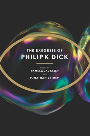 The exegesis of philip k. dick cover image