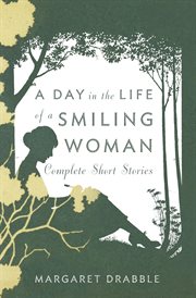 A day in the life of a smiling woman : complete short stories cover image
