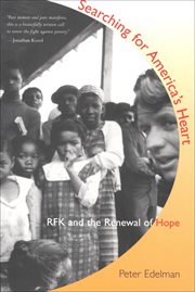 Searching for america's heart : rfk and the renewal of hope cover image