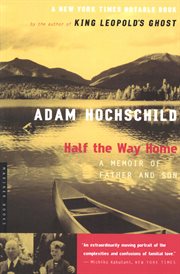 Half the way home : a memoir of father and son cover image