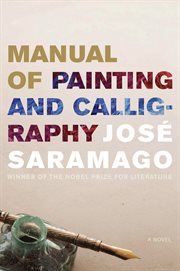 Manual of painting & calligraphy : a novel cover image