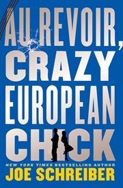 Au revoir, crazy European chick cover image