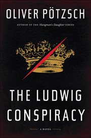 The Ludwig Conspiracy : A Novel cover image