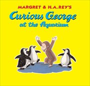 Curious George at the Aquarium cover image