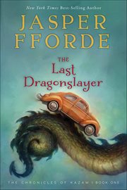 The Last Dragonslayer : Chronicles of Kazam cover image